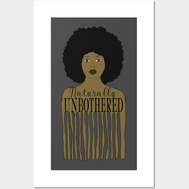 Naturally Unbothered, Natural hair design Wall Art by Cargoprints